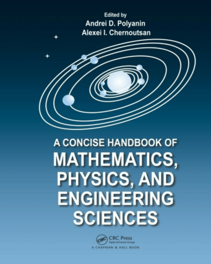 A Concise Handbook of Mathematics, Physics, and Engineering Sciences