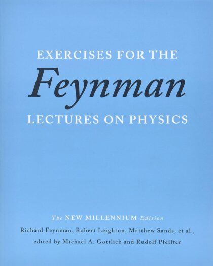 Exercises for the Feynman Lectures on Physics