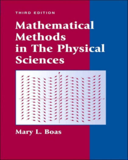 Mathematical Methods in the Physical Sciences 3rd Edition