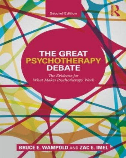 The Great Psychotherapy Debate (Counseling and Psychotherapy)