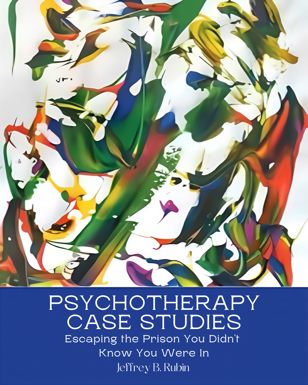 Psychotherapy Case Studies; Escaping the Prison You Didn’t Know You Were In