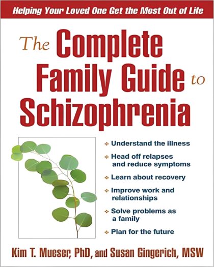 The Complete Family Guide to Schizophrenia: Helping Your Loved One Get the Most Out of LifeSale! The Complete Family Guide to Schizophrenia: Helping Your Loved One Get the Most Out of Life