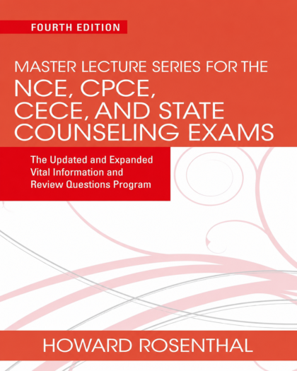 Master Lecture Series for the NCE, CPCE, CECE, and State Counseling Exams